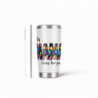 20oz Stainless Tumbler w/ Magnet Sliding Lid- Printed direct to Tumbler 1070